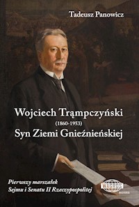 Wojciech Trąmpczyński Syn Ziemi Gnieźnieńskiej - Panowicz Tadeusz - książka