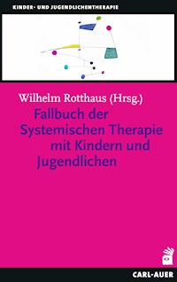 Fallbuch der Systemischen Therapie mit Kindern und Jugendlichen -  - ebook