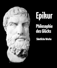 Philosophie des Glücks - Epikur Epikouros - ebook