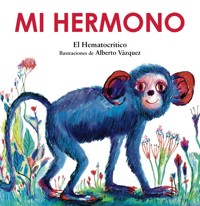 Mi hermono - El Hematocrítico - ebook