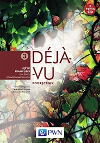 Déjà-vu 3 Podręcznik z płytą CD Język francuski - Migdalska Grażyna,  Billard-Woźniak Cecile - książka