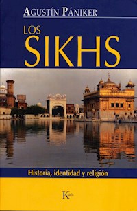 Los sikhs - Agustín Pániker Vilaplana - ebook