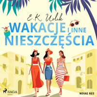 Wakacje i inne nieszczęścia - E.K. Urlik  - ebook + audiobook + książka
