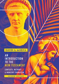 An Introduction to the New Testament - David A. deSilva - ebook