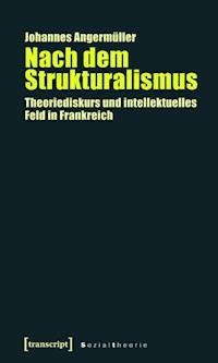 Nach dem Strukturalismus - Johannes Angermuller - ebook