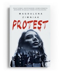 Protest - Magdalena Zimniak - ebook + audiobook + książka
