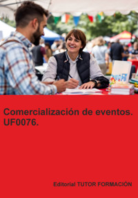 Comercialización De Eventos. Uf0076. - Eguzkiñe Urreta Okeranza - ebook