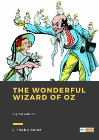 The Wonderful Wizard of Oz - Tome 1 - L. Frank Baum - ebook