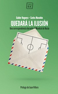 Quedará la ilusión - Galder Reguera - ebook