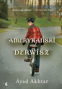 Amerykański derwisz - Akhtar Ayad - książka