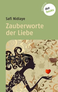 Zauberworte der Liebe - Nidiaye Safi - ebook