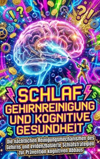 Schlaf: Gehirnreinigung und kognitive Gesundheit - Paul Schulz - ebook