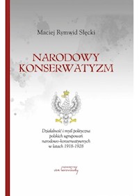 Narodowy konserwatyzm - Słęckki Maciej Rymwid - książka