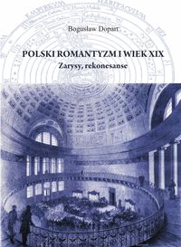 Polski romantyzm i wiek XIX - Bogusław Dopart - książka