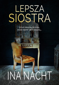 Lepsza siostra - Nacht Ina - ebook + książka