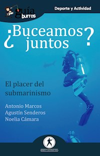 GuíaBurros ¿Buceamos juntos? - Agustín Senderos - ebook