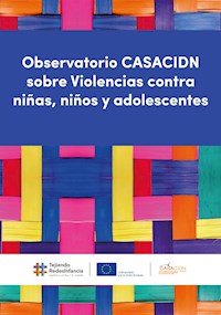 Observatorio CASACIDN sobre Violencias contra niñas, niños y adolescentes - María Rosa Avila - ebook
