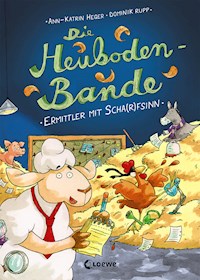 Die Heuboden-Bande (Band 1) - Ermittler mit Scha(r)fsinn - Ann-Katrin Heger - ebook