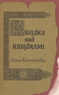 Książka nad książkami - Kamieńska Anna - ebook