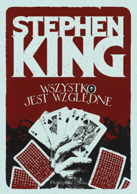 Wszystko jest względne. 14 mrocznych opowieści - Stephen King - ebook + audiobook + książka