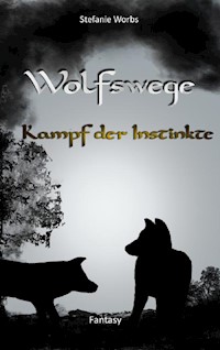 Wolfswege 3 - Stefanie Worbs - ebook