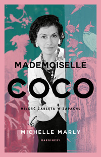 Mademoiselle Coco. Miłość zaklęta w zapachu - Michelle Marly - książka