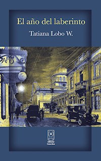 El año del laberinto - Tatiana Lobo - ebook