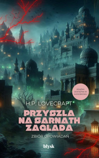 Przyszła na Sarnath zagłada - H.P. Lovecraft - ebook + audiobook