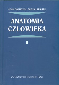 Anatomia człowieka Tom 2 - Bochenek Adam, Reicher Michał - książka