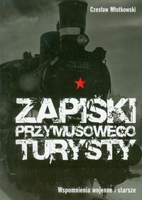 Zapiski przymusowego turysty - Młotkowski Czesław - książka