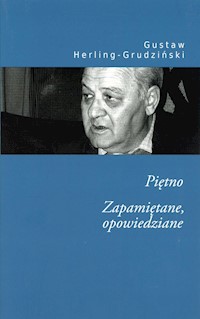 Piętno zapamiętane opowiedziane - Gustaw Herling-Grudziński - książka