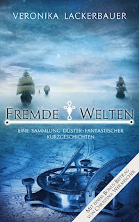 Fremde Welten - Veronika Lackerbauer - ebook