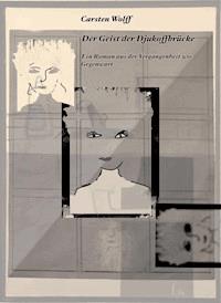 Der Geist der Djukoffbrücke - Carsten Wolff - ebook