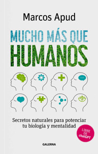 Mucho más que humanos - Marcos Apud - ebook