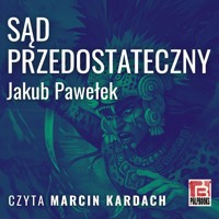 Sąd przedostateczny - Jakub Pawełek - audiobook