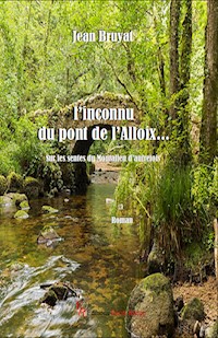 L'inconnu du pont de l'Alloix... - Jean Bruyat - ebook