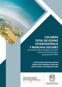 Columna total de ozono estratosférico y manchas solares - Julian Andrés Salamanca Bernal - ebook