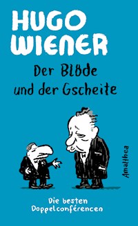 Der Blöde und der Gscheite - Hugo Wiener - ebook