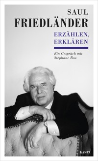 Erzählen, Erklären - Saul Friedländer - ebook