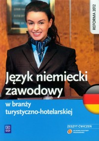 Język niemiecki zawodowy w branży turystyczno-hotelarskiej Zeszyt ćwiczeń - Chomicki Patryk - książka