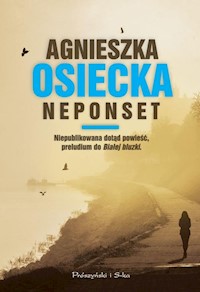 Neponset - Agnieszka Osiecka - książka