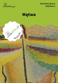 Mątwa - Stanisław Ignacy Witkiewicz - ebook