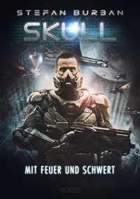 SKULL 5: Mit Feuer und Schwert - Stefan Burban - ebook