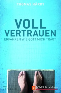 Voll vertrauen - Thomas Härry - ebook