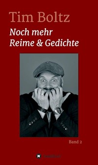 Noch mehr Reime & Gedichte - Tim Boltz - ebook