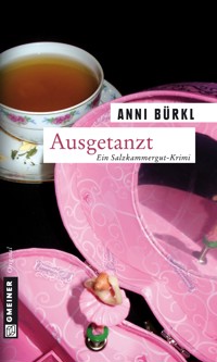 Ausgetanzt - Anni Bürkl - ebook