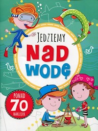Zabawy w podróży Jedziemy nad wodę -  - książka
