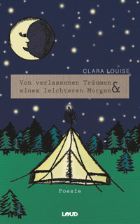 Von verlassenen Träumen & einem leichteren Morgen - Clara Louise - ebook
