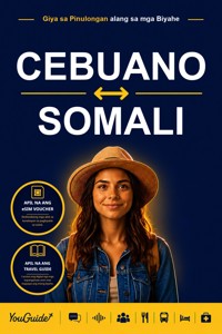The Language Guide for Travelers - Cebuano to Somali - YouGuide - ebook