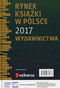 Rynek książki w Polsce 2017 Wydawnictwa - Gołębiewski Łukasz, Waszczyk Paweł - książka
